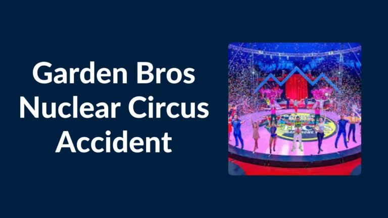 Garden Bros Nuclear Circus Accident