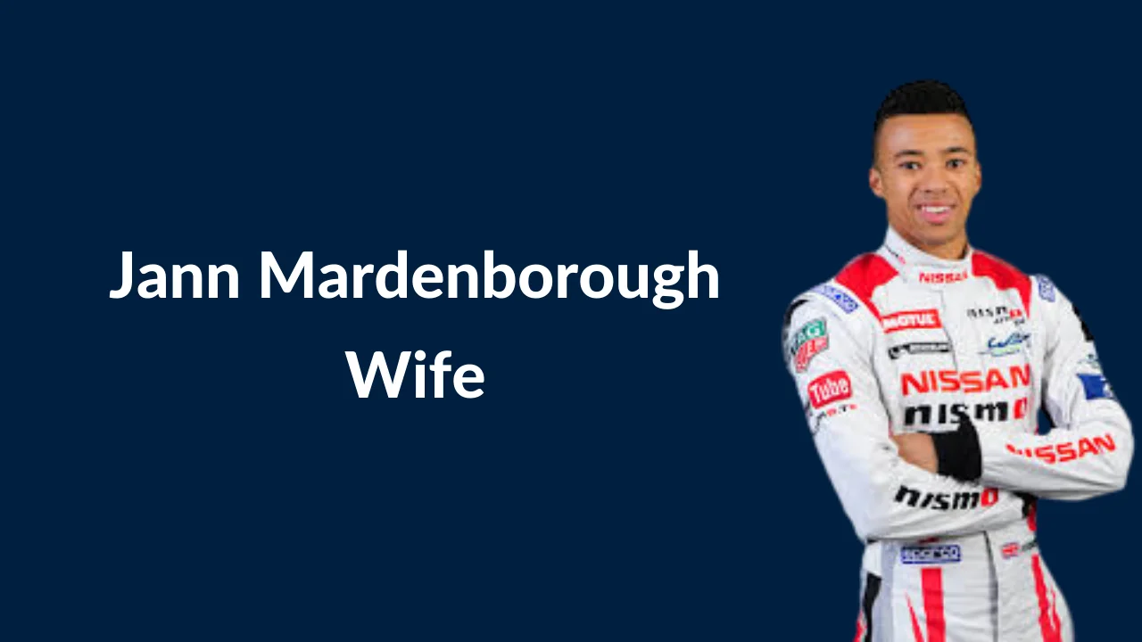 Jann Mardenborough Wife