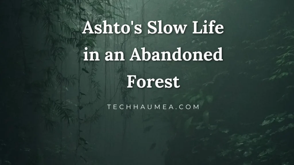 The Allure of the Abandoned Forest Foraging and Hunting