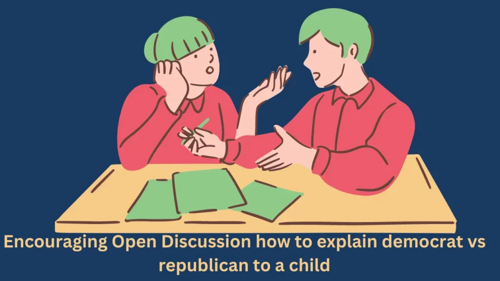 Encouraging Open Discussion how to explain democrat vs republican to a child