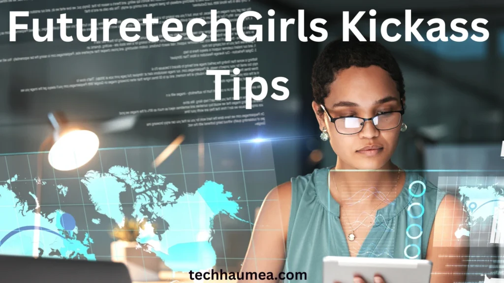 Boost Your Confidence with FutureTechGirls Kickass Tips