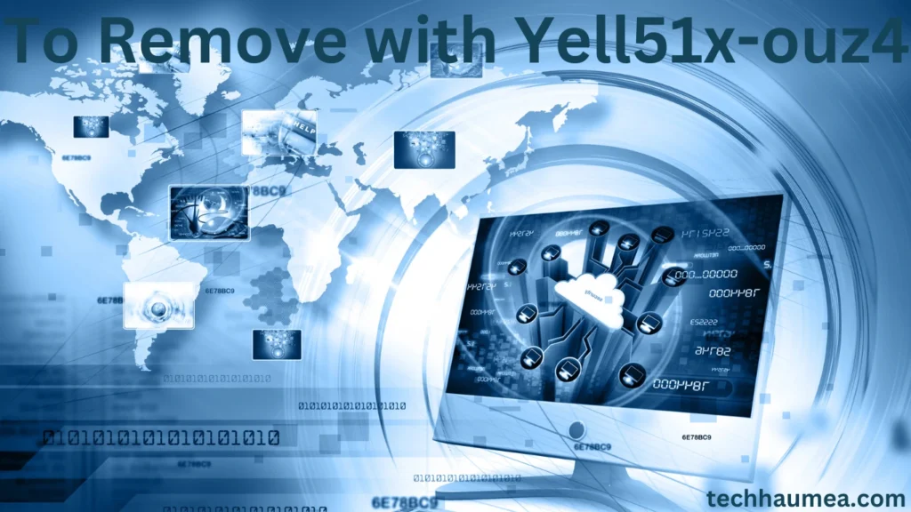 How to Remove with YELL51X-OUZ4 Detailed Steps