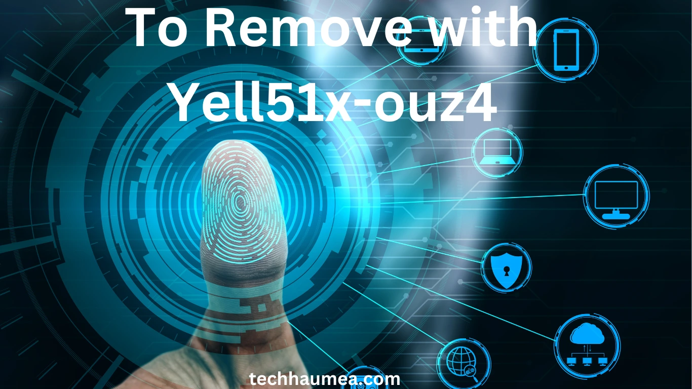 to remove with yell51x-ouz4