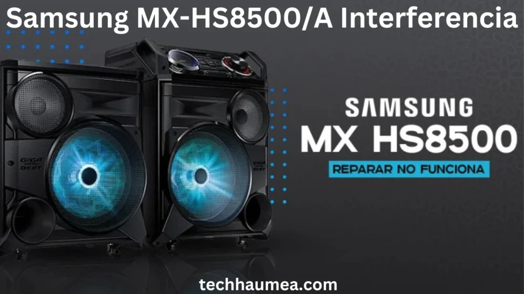 Samsung Mx-Hs8500A Interferencia